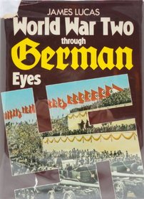 World War II Through German Eyes