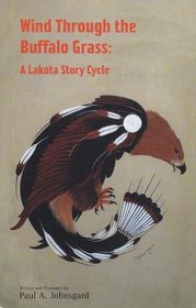Wind Through the Buffalo Grass: A Lakota Story Cycle