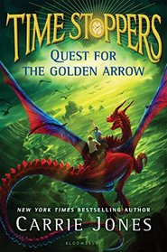 Quest for the Golden Arrow (Time Stoppers, Bk 2)
