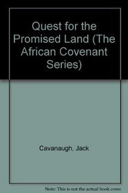 Quest for the Promised Land (The African Covenant Series)