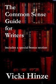 The Common Sense Guide for Writers