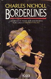 Borderlines: A Journey in Thailand and Burma