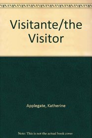 Visitante/the Visitor (Spanish Edition)