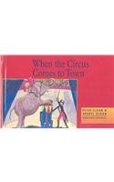 When the Circus Comes to Town (Little Red Readers. Level 1)