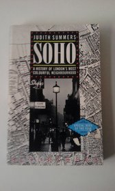 Soho: A History of London's Most Colourful Neighborhood