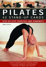 Pilates: 52 Stand-Up Cards: Step-by-step exercises and sequences