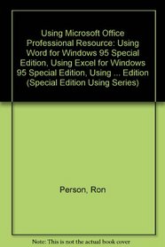 Using Microsoft Office Professional for Windows 95 and Windows Nt (Special Edition Using Series)
