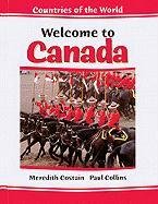 Welcome to Canada (Costain, Meredith. Countries of the World.)