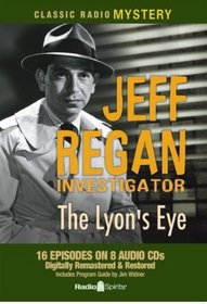 Jeff Regan Investigator-The Lyon's Eye (Old Time Radio)