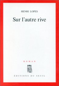 Sur l'autre rive (French Edition)