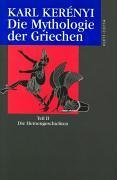 Werke in Einzelausgaben, 5 Bde. in 6 Tl.-Bdn., Die Mythologie der Griechen