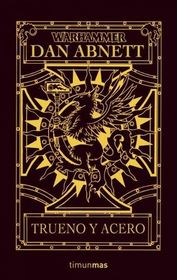 Trueno y Acero (Thunder and Steel) (Warhammer) (Spanish Edition)