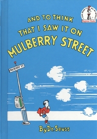 And to Think That I Saw it on Mulberry Street