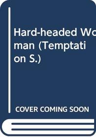 Hard-headed Woman (Temptation)
