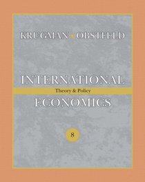 International Economics: Theory and Policy plus MyEconLab plus eText 1-semester Student Access Kit (8th Edition)