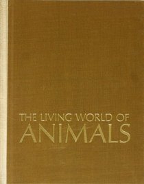 THE LIVING WORLD OF ANIMALS.