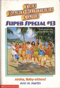 Aloha, Baby-Sitters! (Baby-Sitters Club Super Special, 13)