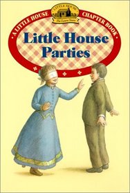 Little House Parties (Little House Chapter Books (Paperback))