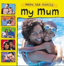 My Mum (Meet the Family)