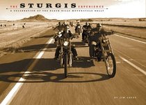 The Sturgis Experience: A Celebration of the Black Hills Motorcycle Rally