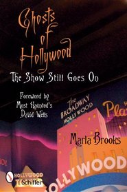Ghosts of Hollywood: The Show Still Goes on