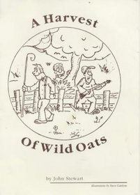 A Harvest of Wild Oats