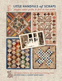 Little Handful of Scraps Quilt Book Projects Mini Quilt Patterns