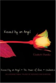 Kissed by an Angel / The Power of Love / Soulmates (Kissed by an Angel, Bks 1-3)
