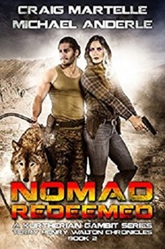 Nomad Redeemed: A Kurtherian Gambit Series (Terry Henry Walton Chronicles) (Volume 2)