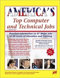 America's Top Computer and Technical Jobs: Detailed Information on 112 Major Jobs at All Levels of Education and Training (America's Top Jobs Series)