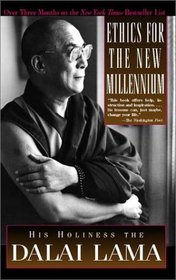Ethics for the New Millennium: His Holiness the Dalai Lama