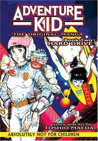 Adventure Kid - The Original Manga Book 2: Hard Drive (Adventure Kid)