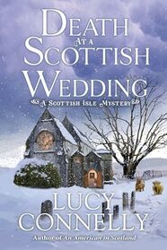 Death at a Scottish Wedding (A Scottish Isle Mystery)