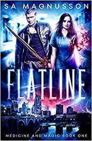 Flatline (Medicine and Magic) (Volume 1)