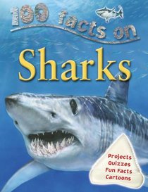 100 Facts Sharks (100 Facts)