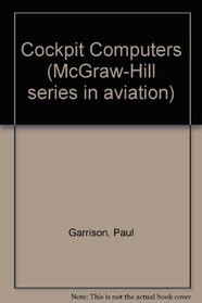 Cockpit Computers (McGraw-Hill series in aviation)