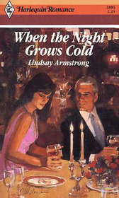 When the Night Grows Cold (Harlequin Romance, No 2893)