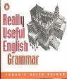 Really Useful English Grammar (Penguin Quick Guides)