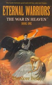 The War in Heaven (Eternal Warriors, Bk 1)