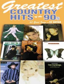 Greatest Country Hits of the '90s: EZ (Easy) Guitar