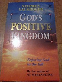 God's Positive Kingdom