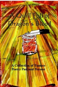 A Quill Full Of Dragon's Blood