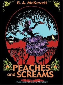 Peaches and Screams (Savannah Reid, Bk 7) (Large Print)
