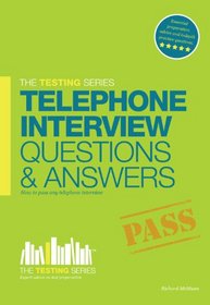 Telephone Interview Questions and Answers Workbook + FREE Access to Online TRAINING VIDEOS (Testing Series)