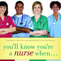 You'll Know You're A Nurse When...
