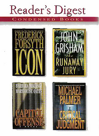 Reader's Digest Condensed Books: ICON, the Runaway Jury, Capitol Offense, Critical Judgement