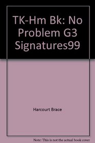 TK-Hm Bk: No Problem G3 Signatures99