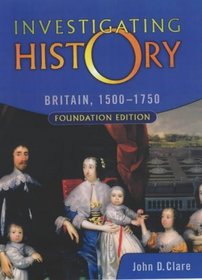 Medieval Britain 1066-1500: Foundation Edition (Investigating History)