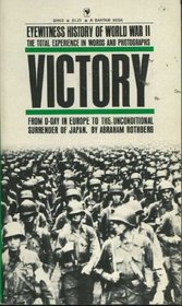 Eyewitness History of World War II: Victory v. 4
