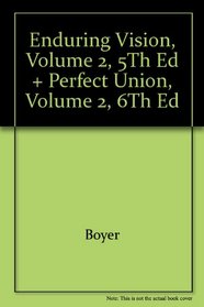 Enduring Vision, Volume 2, 5th Ed + Perfect Union, Volume 2, 6th Ed